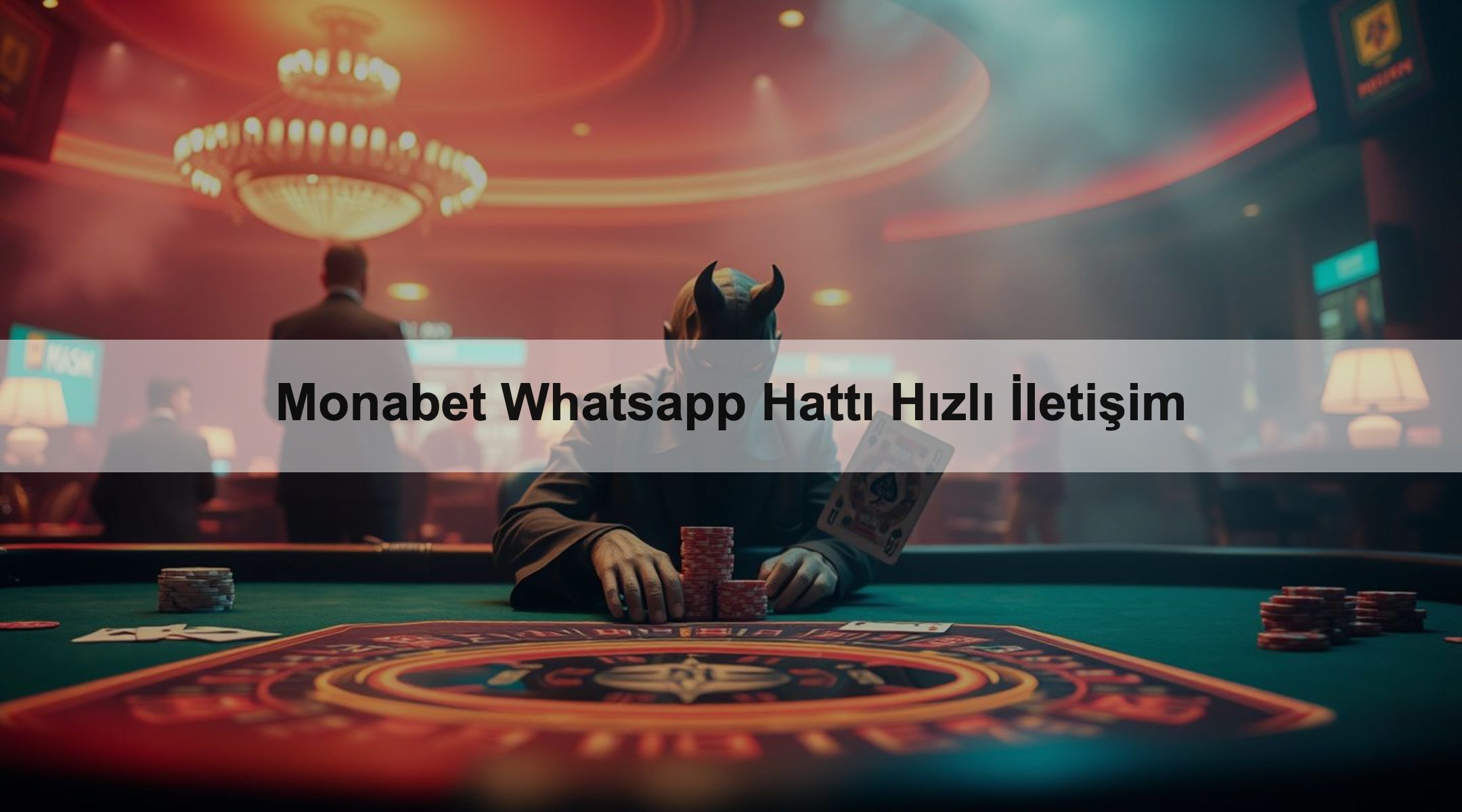 Monabet Whatsapp Hattı Hızlı İletişim