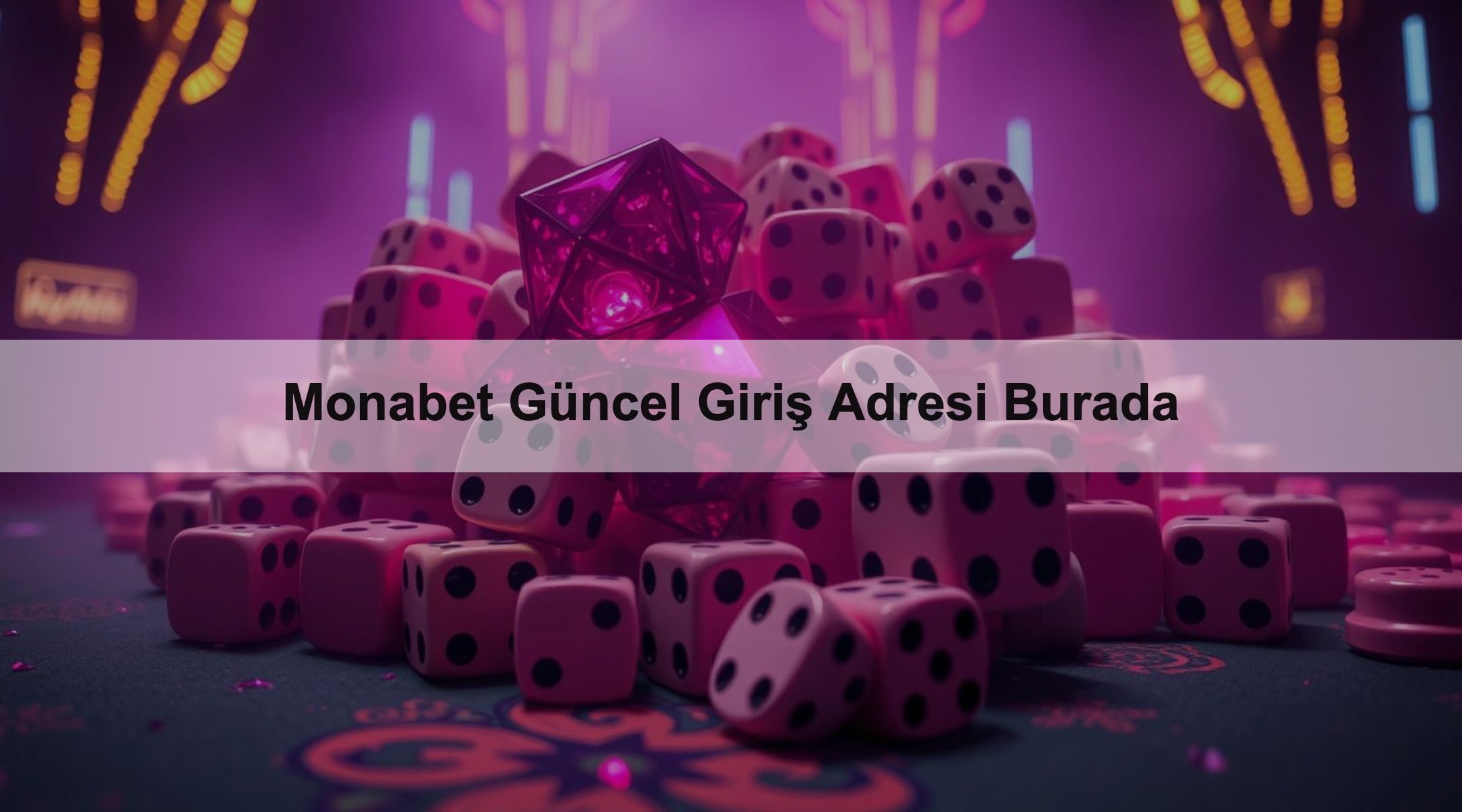 Monabet Güncel Giriş Adresi Burada