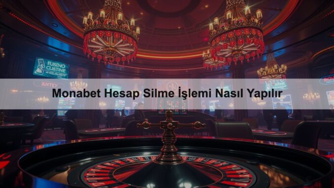 Monabet Hesap