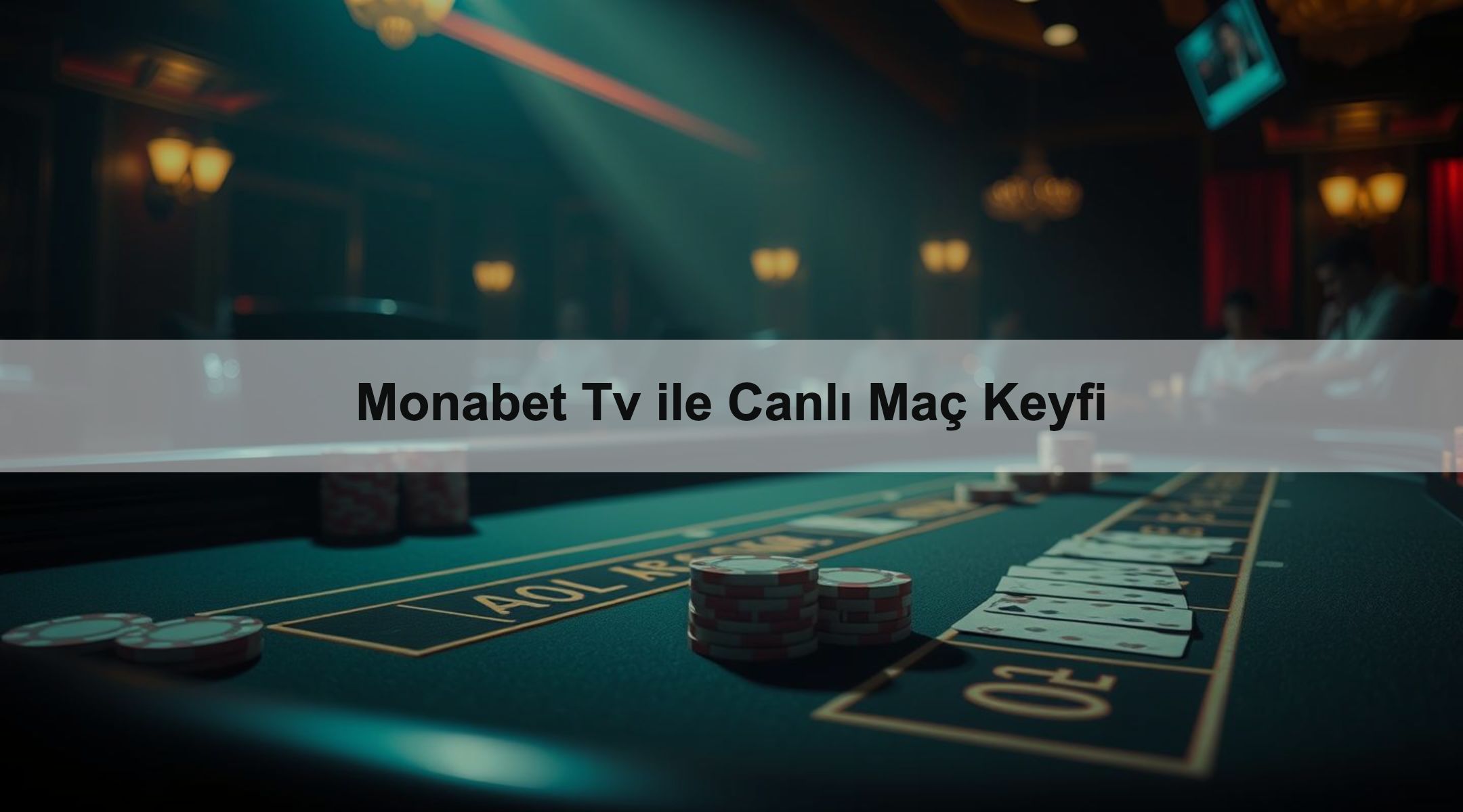 Monabet Tv ile Canlı Maç Keyfi